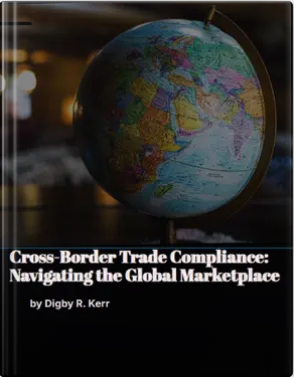 Cover of Cross-Border Trade Compliance by Digby R. Kerr