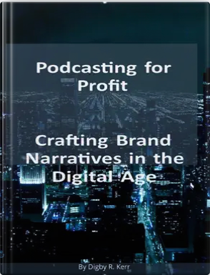 Cover of Podcasting for Profit by Digby R. Kerr
